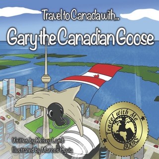 (英文圖書)Travel to Canada with Gary the Canadian Goose 平裝版, Independently Published, 英文