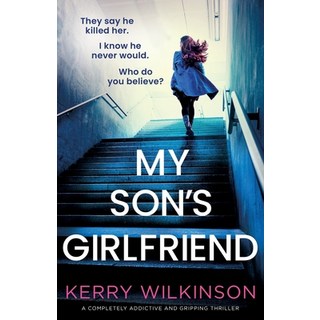 (英文圖書) My Son's Girlfriend: A completely addictive and gripping thriller 平裝版, Bookouture, 英文