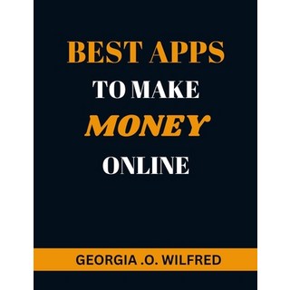 (英文圖書) Best Apps to Make Money Online 平裝版, Independently Published, 英文