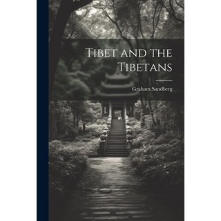(英文圖書) Tibet and the Tibetans 平裝版, Legare Street Press, 英文