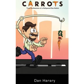 (英文圖書) Carrots - True Confessions of a Hollywood Sex Addict (hardback) 精裝版, BearManor Media, 英文