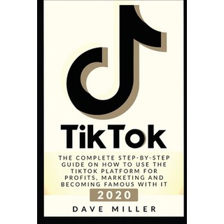 Tiktok: The Complete Step-by-Step guide on how using the Tiktok platform for profits marketing and ... 平裝版, Charlie Creative Lab, 英文