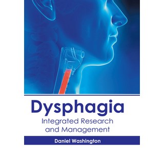Dysphagia: Integrated Research and Management 精裝版, Hayle Medical, 英文