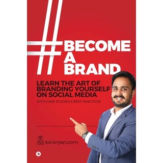 (英文圖書) #BecomeABrand: Learn the Art of Branding Yourself on Social Media with Case Studies & Best Pr... 平裝版, Notion Press Media Pvt Ltd, 英文