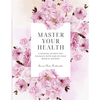(英文圖書) Master Your Health: A Journal To Help You Navigate With Ease On Your Medical Jo... 平裝版, Spreckley Publishing, LLC, 英文