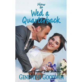 (英文圖書) How to Wed a Quarterback 平裝版, Love Smitten Books, 英文