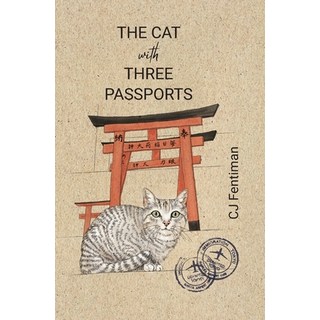 The Cat with Three Passports 平裝版, Silver Vine Press, 英文