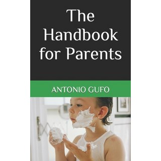 (英文圖書) The Handbook for Parents 平裝版, Independently Published, 英文