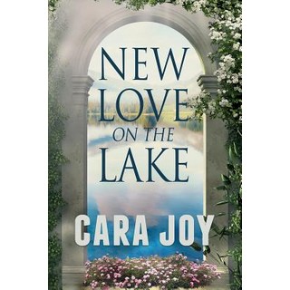 New Love on The Lake: A Christian Romance Novella 平裝版, Independently Published, 英文