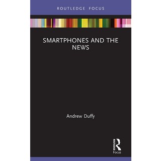 (英文圖書) Smartphones and the News 平裝版, Routledge, 英文