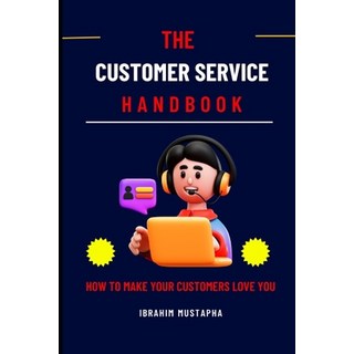 (英文圖書) The Customer Service Handbook: How to Make Your Customers Love You 平裝版, Independently Published, 英文
