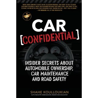 (英文圖書) Car Confidential: Insider Secrets About Automobile Ownership Car Maintenance and Road Safety 平裝版, Strategic Edge Innovations/..., 英文