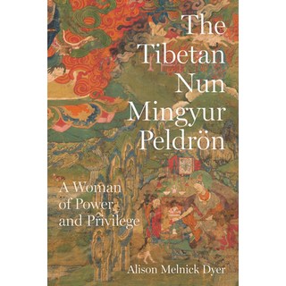 (英文書) The Tibetan Nun Mingyur Peldrön： A Woman of Power and Privilege 平裝版, 華盛頓大學出版社, 英文