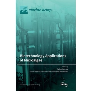 (英文圖書) Biotechnology Applications of Microalgae 精裝版, Mdpi AG, 英文