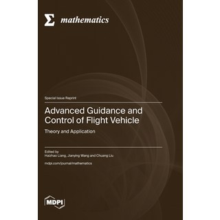(英文圖書) Advanced Guidance and Control of Flight Vehicle: Theory and Application 精裝版, Mdpi AG, 英文