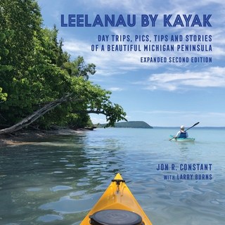 (英文圖書) Leelanau by Kayak: Day Trips Pics Tips and Stories of a Beautiful Michigan Peninsula 平裝版, Jon Raymond Constant, 英文