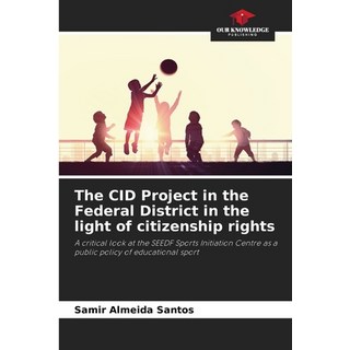(英文圖書) The CID Project in the Federal District in the light of citizenship rights 平裝版, Our Knowledge Publishing, 英文