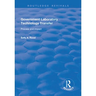 (英文圖書) Government Laboratory Technology Transfer: Process and Impact: Process and Impact 平裝版, Routledge, 英文
