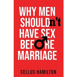 (英文圖書) Why Men Shouldn't Have Sex Before Marriage 平裝版, Sow and Tell LLC, 英文