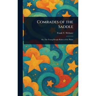 (英文圖書)Comrades of the Saddle 精裝版, Anson Street Press, 英文
