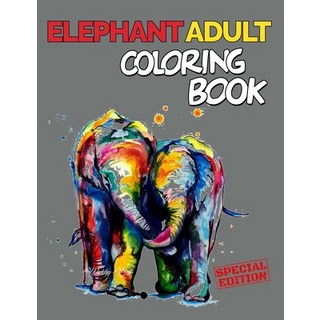 Elephant Adult Coloring Book: 151 Unique Single-Sided Coloring Pages Inspire Mindfulness and Creati... 平裝版, Independently Published, 英文