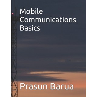 (英文圖書) Mobile Communications Basics 平裝版, Independently Published, 英文