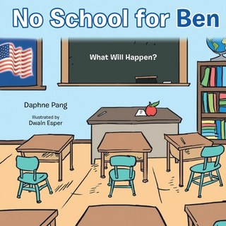 (英文圖書)No School for Ben: What Will Happen? 平裝版, Leap Write Literary, 英文