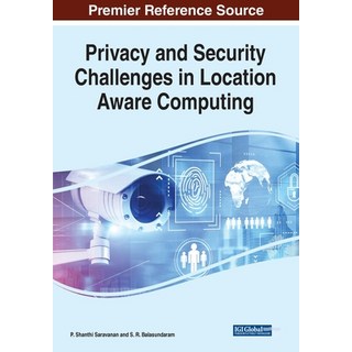 (英文圖書) Privacy and Security Challenges in Location Aware Computing 平裝版, Information Science Reference, 英文