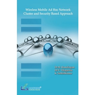(英文圖書) Wireless Mobile Ad Hoc Network-Cluster and Security Based Approach 平裝版, Bonfring Technology Solutions, 英文