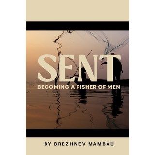 (英文圖書) Sent: Becoming a fisher of men 平裝版, Independently Published, 英文