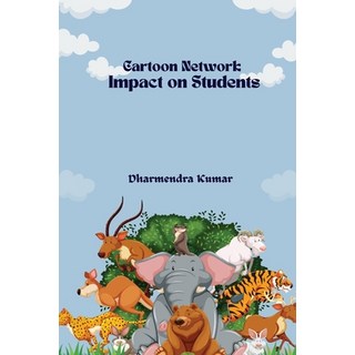 (英文圖書) Cartoon Network' Impact on Students 平裝版, Self Publish, 英文