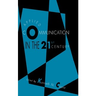 (英文圖書) Applied Communication in the 21st Century 精裝版, Routledge, 英文