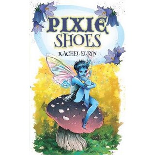 Pixie Shoes 平裝版, Createspace Independent Publishing Platform, 英文