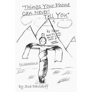 "Things Your Phone Can Never! Tell You": For Generation Z 平裝版, WestBow Press, 英文