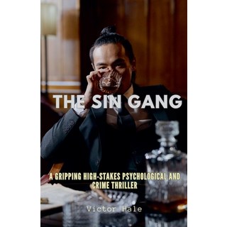 (英文圖書) The Sin Gang: A Gripping High-Stakes Psychological and Crime Thriller 平裝版, Independent Publisher, 英文