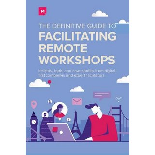 The Definitive Guide To Facilitating Remote Workshops: Insights tools and case studies from digita... 平裝版, Createspace Independent Publishing Platform, 英文