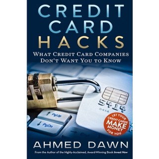 Credit Card Hacks: What Credit Card Companies Don't Want You to Know 平裝版, Independently Published, 英文