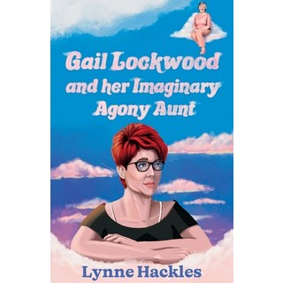 (英文圖書) Gail Lockwood and her Imaginary Agony Aunt 平裝版, Cahill Davis Publishing Lim..., 英文