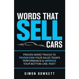 (英文圖書) Words That Sell Cars: Proven Word Tracks to Transform Your Sales Team's Performance & Improve... 平裝版, Rethink Press, 英文