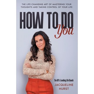 (英文圖書) How To Do You: The Life Changing Art of Mastering Your Thoughts and Taking Control of Your Life 平裝版, Independently Published, 英文