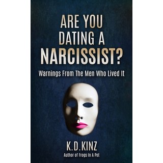 (英文圖書) Are You Dating A Narcissist?: Warnings From The Men Who Lived It 平裝版, Independently Published, 英文