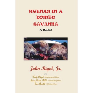 (英文圖書) Hyenas in a Domed Savanna 平裝版, Claitor's Pub Division, 英文