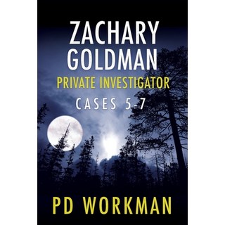 (英文圖書) Zachary Goldman Private Investigator Cases 5-7: A Private Eye Mystery/Suspense Collection 平裝版, P.D. Workman, 英文