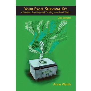 Your Excel Survival Kit 2nd Edition: Your Guide to Surviving and Thriving in an Excel World 平裝版, Holy Macro! Books, 英文