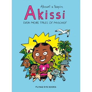 (英文圖書) Akissi: Even More Tales of Mischief: Akissi Book 3 平裝版, Nobrow Press, 英文