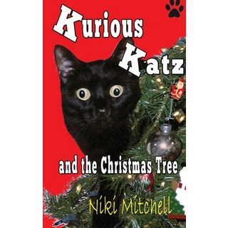 Kurious Katz and the Christmas Tree: Large Print 精裝版, Niki Mitchell Publications LLC, 英文