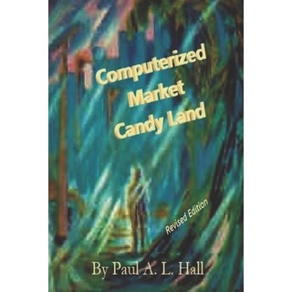 (英文圖書) Computerized Market Candy Land: Every purchase noticed 平裝版, Createspace Independent Pub..., 英文
