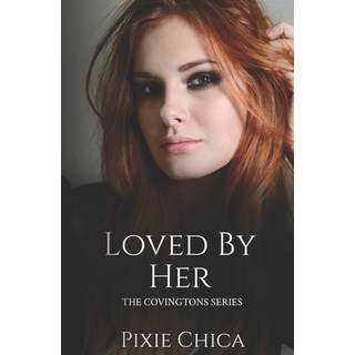 Loved by Her 平裝版, Independently Published, 英文