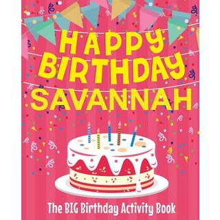 (英文圖書)Happy Birthday Savannah - The Big Birthday Activity Book: (Personalized Children... 平裝版, Createspace Independent Pub..., 英文