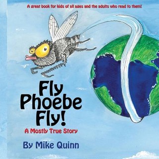 (英文圖書)Fly Phoebe Fly!: A Mostly True Story 平裝版, Createspace Independent Pub..., 英文